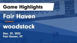 Fair Haven  vs woodstock Game Highlights - Dec. 29, 2022