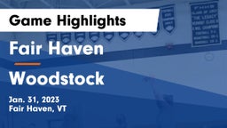 Fair Haven  vs Woodstock Game Highlights - Jan. 31, 2023
