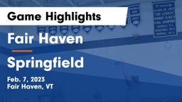 Fair Haven  vs Springfield Game Highlights - Feb. 7, 2023
