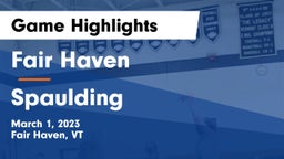 Fair Haven  vs Spaulding Game Highlights - March 1, 2023