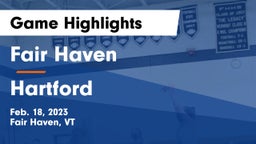 Fair Haven  vs Hartford  Game Highlights - Feb. 18, 2023