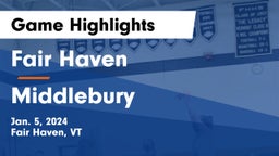 Fair Haven  vs Middlebury Game Highlights - Jan. 5, 2024