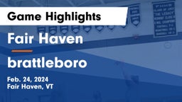 Fair Haven  vs brattleboro Game Highlights - Feb. 24, 2024