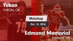 Matchup: Yukon  vs. Edmond Memorial  2016
