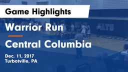 Warrior Run  vs Central Columbia  Game Highlights - Dec. 11, 2017