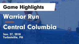 Warrior Run  vs Central Columbia  Game Highlights - Jan. 27, 2018