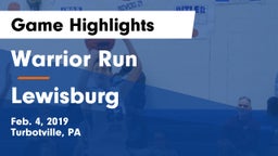 Warrior Run  vs Lewisburg  Game Highlights - Feb. 4, 2019