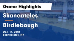 Skaneateles  vs Birdlebough  Game Highlights - Dec. 11, 2018