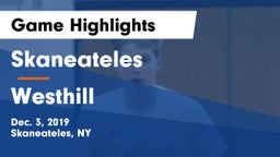 Skaneateles  vs Westhill  Game Highlights - Dec. 3, 2019