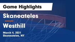 Skaneateles  vs Westhill  Game Highlights - March 4, 2021