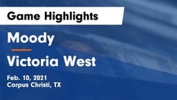 Moody  vs Victoria West  Game Highlights - Feb. 10, 2021