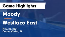 Moody  vs Westlaco East Game Highlights - Nov. 20, 2021