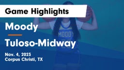 Moody  vs Tuloso-Midway  Game Highlights - Nov. 4, 2023