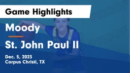 Moody  vs St. John Paul II  Game Highlights - Dec. 5, 2023