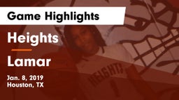 Heights  vs Lamar  Game Highlights - Jan. 8, 2019