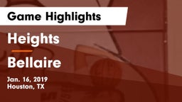 Heights  vs Bellaire  Game Highlights - Jan. 16, 2019