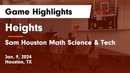 Heights  vs Sam Houston Math Science & Tech  Game Highlights - Jan. 9, 2024