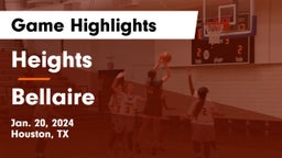 Heights  vs Bellaire  Game Highlights - Jan. 20, 2024