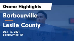 Barbourville  vs Leslie County  Game Highlights - Dec. 17, 2021