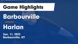 Barbourville  vs Harlan  Game Highlights - Jan. 11, 2022