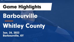 Barbourville  vs Whitley County  Game Highlights - Jan. 24, 2022
