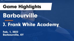 Barbourville  vs J. Frank White Academy Game Highlights - Feb. 1, 2022