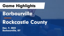 Barbourville  vs Rockcastle County  Game Highlights - Dec. 9, 2022