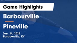 Barbourville  vs Pineville  Game Highlights - Jan. 24, 2023