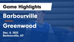 Barbourville  vs Greenwood  Game Highlights - Dec. 8, 2023