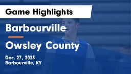 Barbourville  vs Owsley County  Game Highlights - Dec. 27, 2023