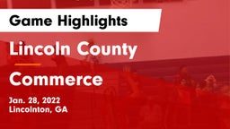 Lincoln County  vs Commerce  Game Highlights - Jan. 28, 2022