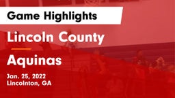 Lincoln County  vs Aquinas  Game Highlights - Jan. 25, 2022