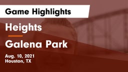Heights  vs Galena Park  Game Highlights - Aug. 10, 2021