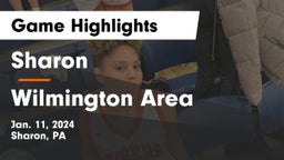 Sharon  vs Wilmington Area  Game Highlights - Jan. 11, 2024