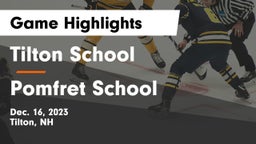 Tilton School vs Pomfret School Game Highlights - Dec. 16, 2023