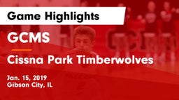 GCMS  vs Cissna Park Timberwolves Game Highlights - Jan. 15, 2019