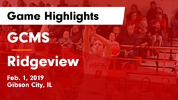 GCMS  vs Ridgeview  Game Highlights - Feb. 1, 2019