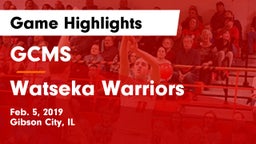 GCMS  vs Watseka Warriors Game Highlights - Feb. 5, 2019