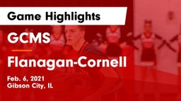 GCMS  vs Flanagan-Cornell  Game Highlights - Feb. 6, 2021