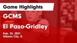 GCMS  vs El Paso-Gridley  Game Highlights - Feb. 23, 2021