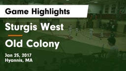 Sturgis West  vs Old Colony Game Highlights - Jan 25, 2017