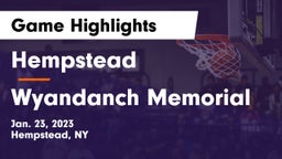 Hempstead  vs Wyandanch Memorial  Game Highlights - Jan. 23, 2023