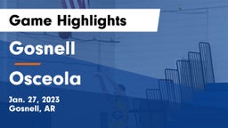 Gosnell  vs Osceola  Game Highlights - Jan. 27, 2023