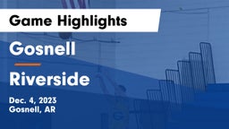 Gosnell  vs Riverside  Game Highlights - Dec. 4, 2023