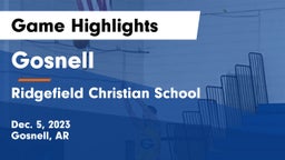 Gosnell  vs Ridgefield Christian School Game Highlights - Dec. 5, 2023