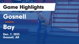 Gosnell  vs Bay Game Highlights - Dec. 7, 2023