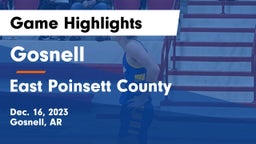 Gosnell  vs East Poinsett County  Game Highlights - Dec. 16, 2023