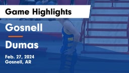 Gosnell  vs Dumas  Game Highlights - Feb. 27, 2024