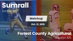 Matchup: Sumrall  vs. Forrest County Agricultural  2016