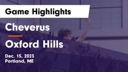 Cheverus  vs Oxford Hills  Game Highlights - Dec. 15, 2023